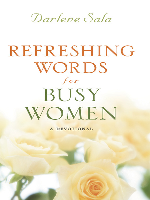 Title details for Refreshing Words for Busy Women by Darlene Sala - Available